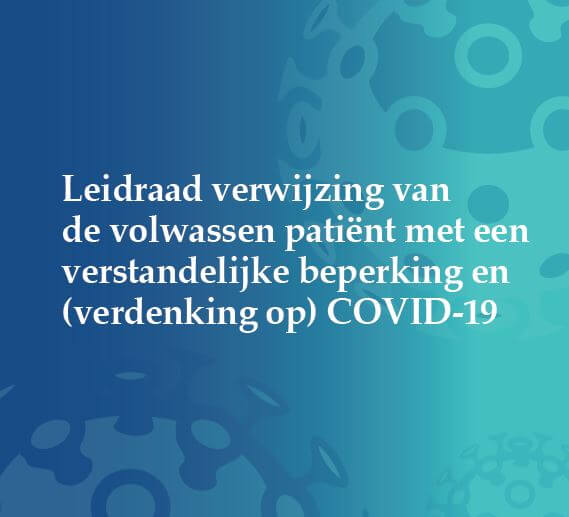 Leidraad verwijzing van de volwassen patiënt met VB en (verdenking op) COVID-19
