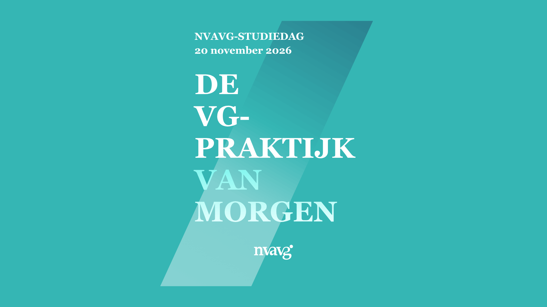 NVAVG-studiedag vrijdag 20 november ‘De VG-praktijk van morgen’